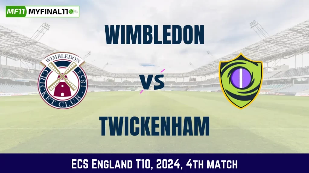 WIM vs TWI Dream11 Prediction, Pitch Report, and Player Stats, 4th Match, ECS England T10 2024
