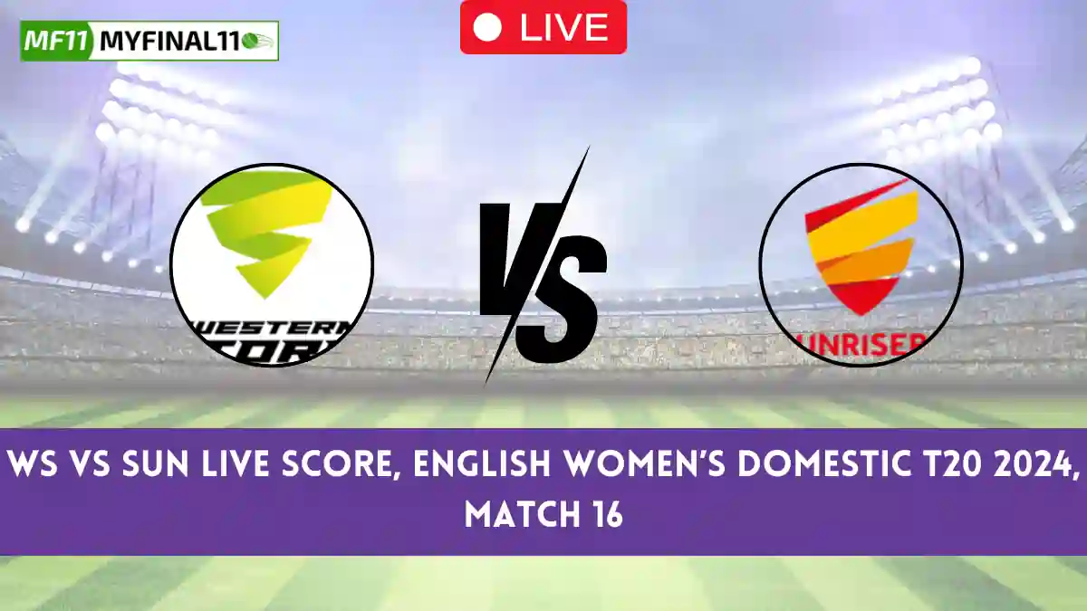 WS vs SUN Live Score, English Women’s Domestic T20 2024, Western Storm vs Sunrisers Live Cricket Score & Commentary - Match 16