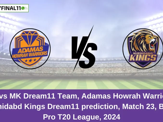 AHW vs MK Dream11 Team, Adamas Howrah Warriors vs Murshidabd Kings Dream11 prediction, Match 23, Bengal Pro T20 League, 2024