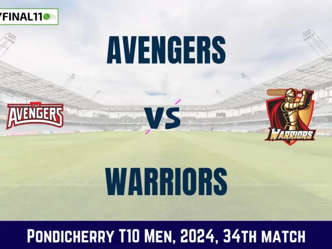 AVE vs WAR Dream11 Prediction, Pitch Report, and Player Stats, 34th Match, Pondicherry T10 Men, 2024