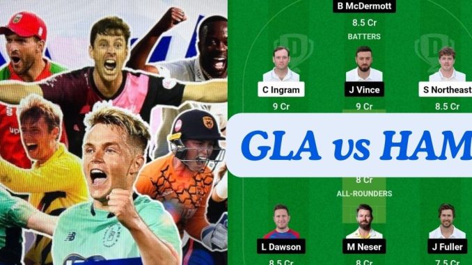 GLA vs HAM Dream11 Prediction Today Match, Dream11 Team Today, Fantasy Cricket Tips, Playing XI, Pitch Report, Player Stats, English T20 Blast 2024, South Group Match
