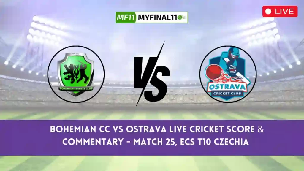 BCC vs OST Live Score, Streaming, Bohemian CC vs Ostrava Live Cricket Score & Commentary - Match 25, ECS T10 Czechia 2024