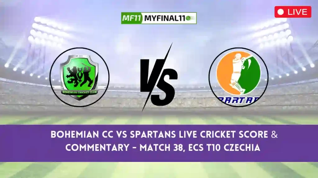 BCC vs SPT Live Score, Scorecard, Bohemian CC vs Spartans Live Cricket Score - Match 38, ECS T10 Czechia 2024