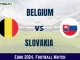 BEL vs SVK Dream11 Prediction, Euro 2024