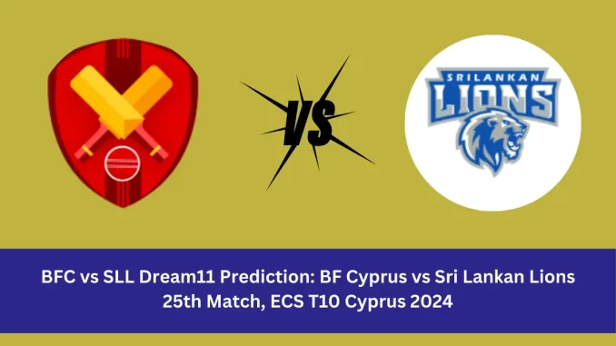 BFC vs SLL Dream11 Prediction BF Cyprus (BFC) vs Sri Lankan Lions (SLL) Dream11 team BFC vs SLL Player Stats: 25th Match of the ECS T10 Cyprus 2024