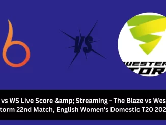 BLA vs WS Live Score: The upcoming match between The Blaze (BLA) vs Western Storm (WS) at the English Women's Domestic T20, 2024