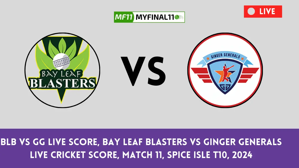 BLB vs GG Live Score: The upcoming match between Clove Bay Leaf Blasters (BLB) vs Ginger Generals (GG) at the West Indies T10 Spice Isle