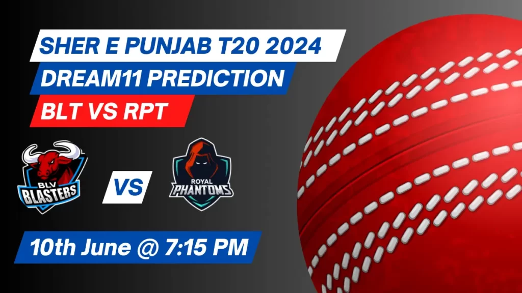 BLT vs RPT Dream11 Prediction 2nd Match, Sher E Punjab T20 2024