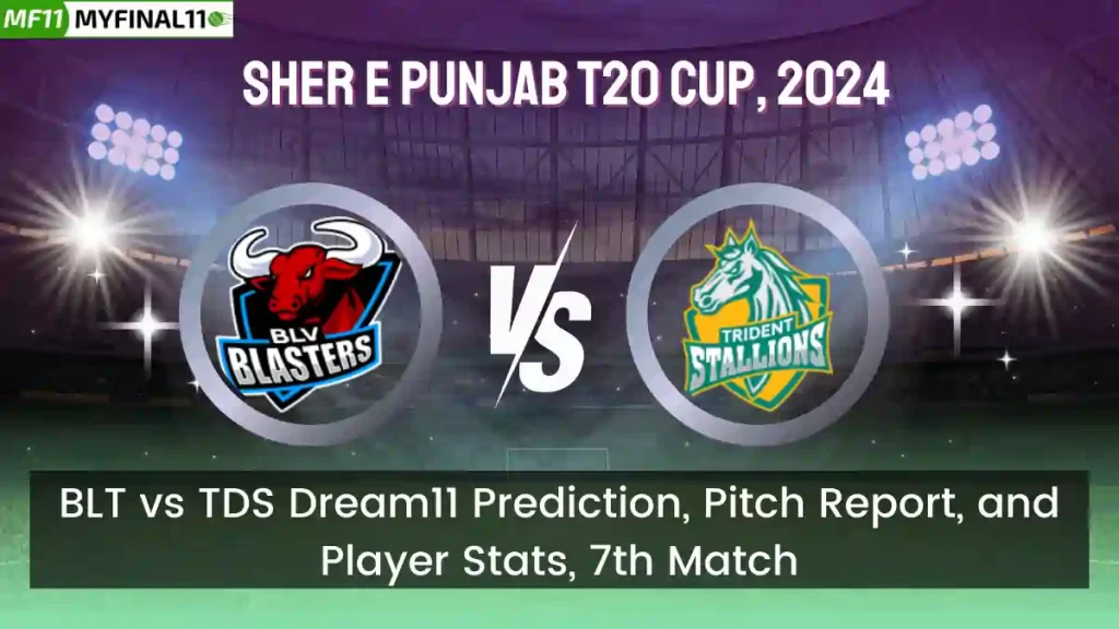 BLT vs TDS Dream11 Prediction, Pitch Report, and Player Stats, 7th Match, Sher E Punjab T20 Cup, 2024