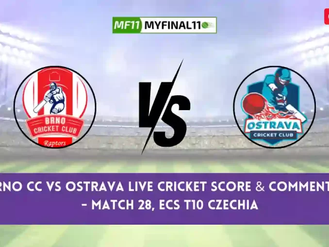 BRN vs OST Live Score, Streaming, Brno CC vs Ostrava Live Cricket Score & Commentary - Match 28, ECS T10 Czechia 2024