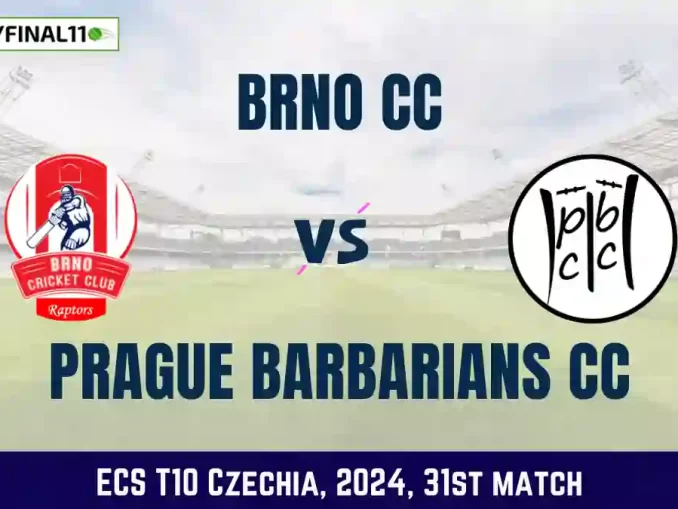 BRN vs PRB Dream11 Prediction, Pitch Report, and Player Stats, 31st Match, ECS T10 Czechia, 2024