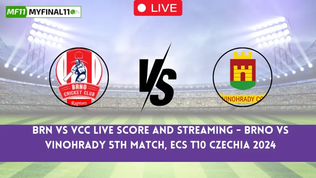 BRN vs VCC Live Score and Streaming - Brno vs Vinohrady 5th Match, ECS T10 Czechia 2024