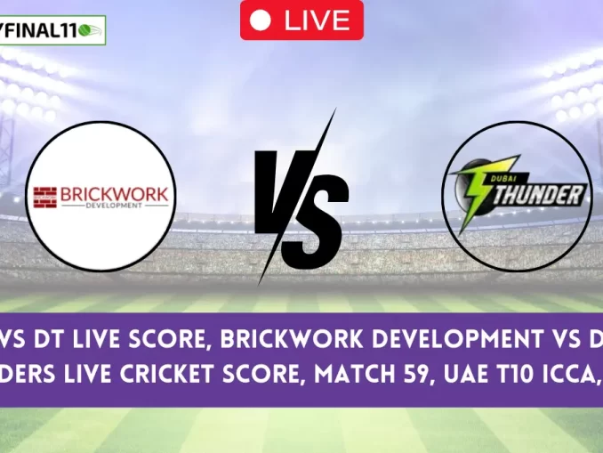 BWD vs DT Live Score, Brickwork Development vs Dubai Thunders Live Cricket Score, Match 59, UAE T10 ICCA, 2024