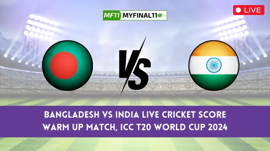 Bangladesh vs India Live Cricket Score Warm Up Match, ICC T20 World Cup 2024