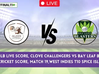 CC vs BLB Live Score: The upcoming match between Clove Challengers (CC) vs Bay Leaf Blasters (BLB) at the West Indies T10 Spice Isle, 2024