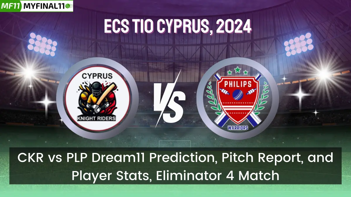 CKR vs PLP Dream11 Prediction, Pitch Report, and Player Stats, Eliminator 4 Match, ECS T10 Cyprus, 2024