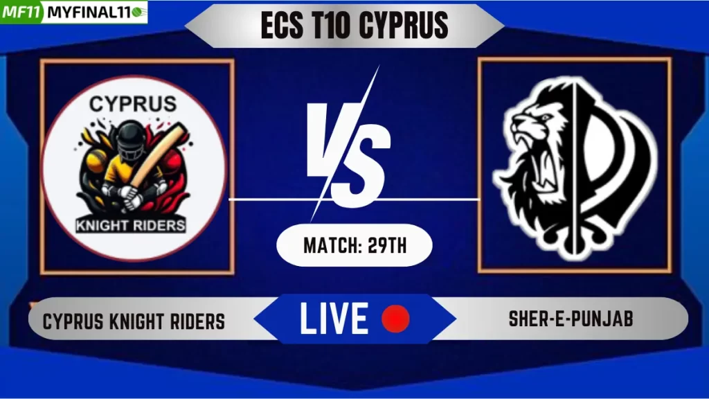 CKR vs SEP Live Score, ECS T10 Cyprus, 2024, Cyprus Knight Riders vs Sher-e-Punjab Live Cricket Score & Commentary - 29th Match