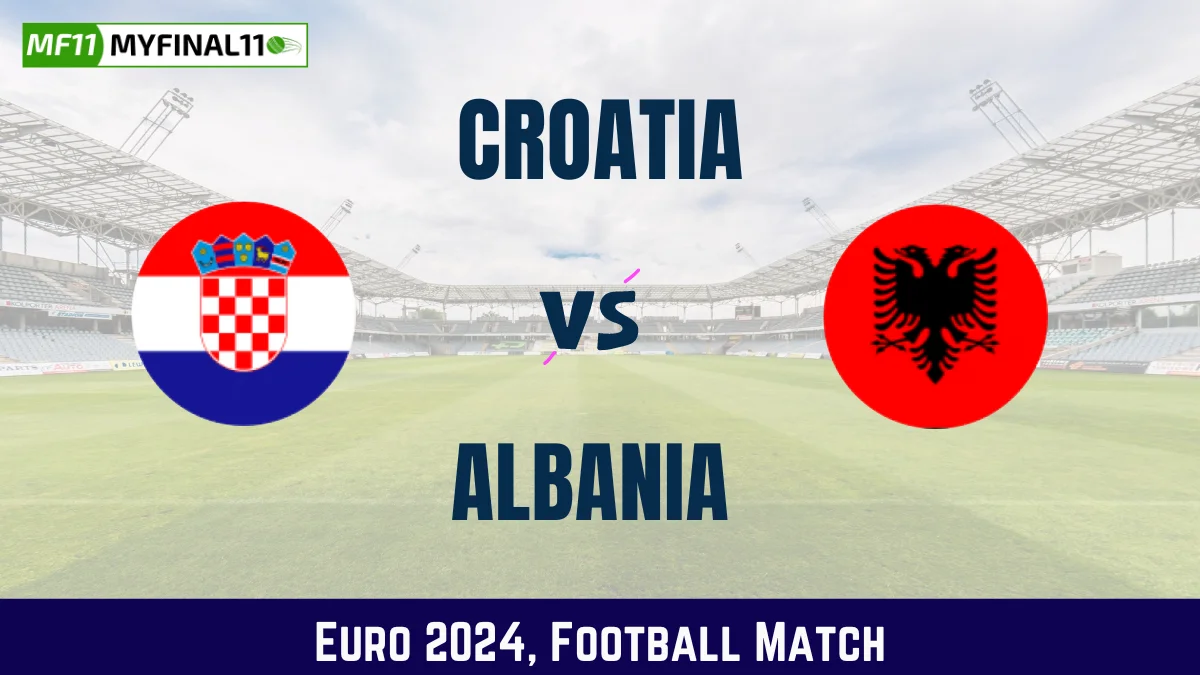 CRO vs ALB Dream11 Prediction & Match Details