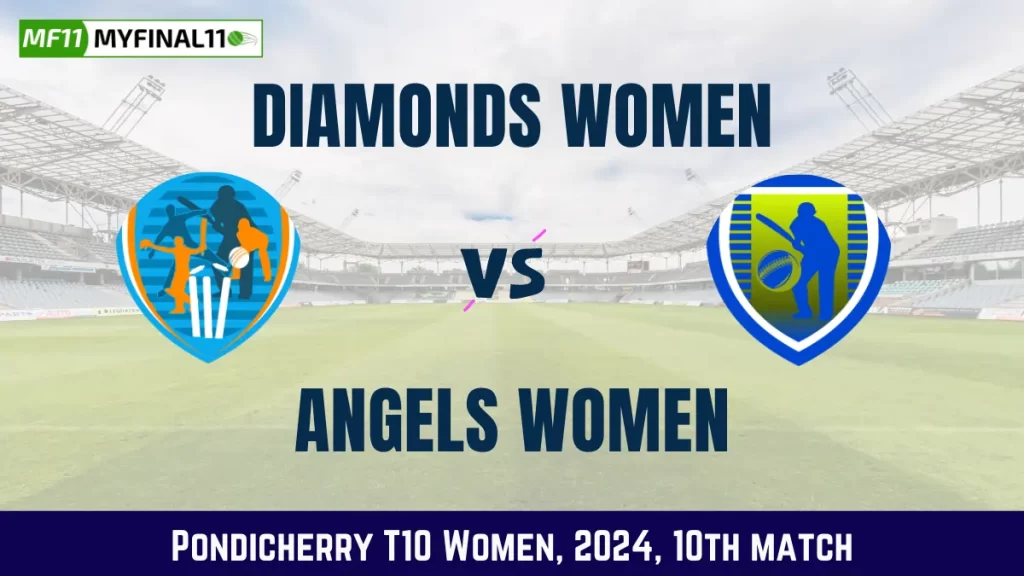 DIA-W vs ANG-W Dream11 Prediction, Pitch Report, and Player Stats, 10th Match, Pondicherry T10 Women, 2024