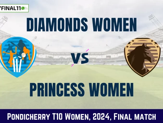 DIA-W vs PRI-W Dream11 Prediction, Pitch Report, and Player Stats, Final Match, Pondicherry T10 Women, 2024