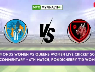 DIA-W vs QUN-W Live Cricket Score & Commentary - Match 6, Pondicherry T10 Women 2024