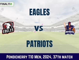 EAG vs PAT Dream11 Prediction, Pitch Report, and Player Stats, 37th Match, Pondicherry T10 Men, 2024