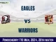 EAG vs WAR Dream11 Prediction, Pitch Report, and Player Stats, 28th Match, Pondicherry T10 Men, 2024