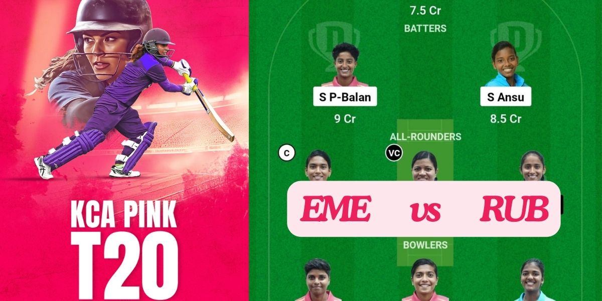 EME vs RUB Dream11 Prediction, Dream11 Team, Pitch Report & Player Stats, 14th T20 Match, Kerala T20 Womens Trophy, 2024