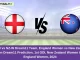 EN-W vs NZ-W Dream11 Team, England Women vs New Zealand Women Dream11 Prediction, 1st ODI, New Zealand Women tour of England Women, 2024