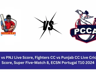 FIG vs PNJ Live Score: The upcoming match between Fighters CC (FIG) vs Punjab CC (PNJ) at the ECSN Portugal T10, 2024