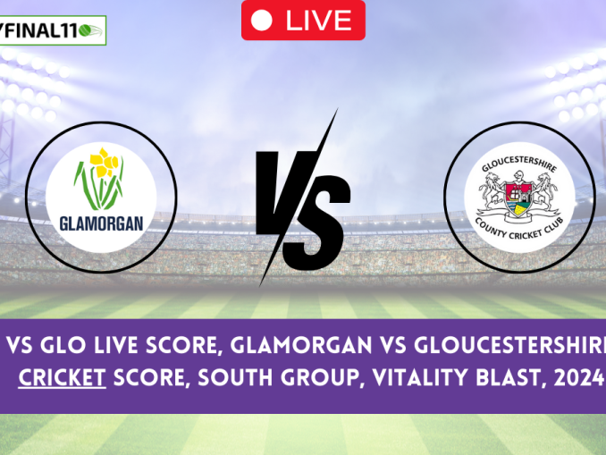 GLA vs GLO Live Score, Glamorgan vs Gloucestershire Live Cricket Score, South Group, Vitality Blast, 2024