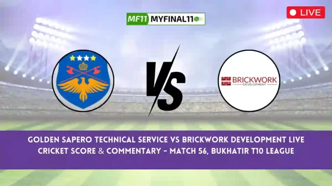 GSTS vs BWD Live Score, Bukhatir T10 League Live 2024, Golden Sapero Technical Service vs Brickwork Development Live Cricket Score & Commentary - Match 56