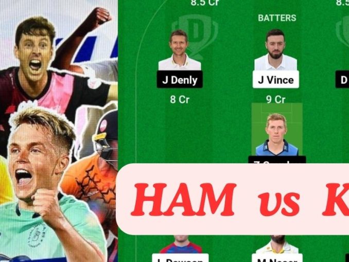 HAM vs KET Dream11 Prediction Today Match, Dream11 Team Today, Fantasy Cricket Tips, Playing XI, Pitch Report, Player Stats, English T20 Blast 2024, North Group Match