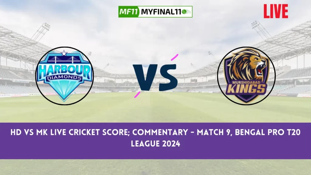 HD vs MK Live Cricket Score & Commentary - Match 9, Bengal Pro T20 League 2024