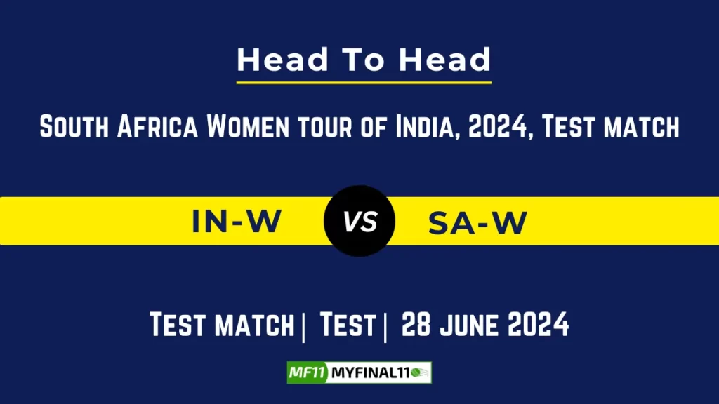 IN-W vs SA-W Player Battle, Head to Head Team Stats, Team Record - South Africa Women tour of India, 2024