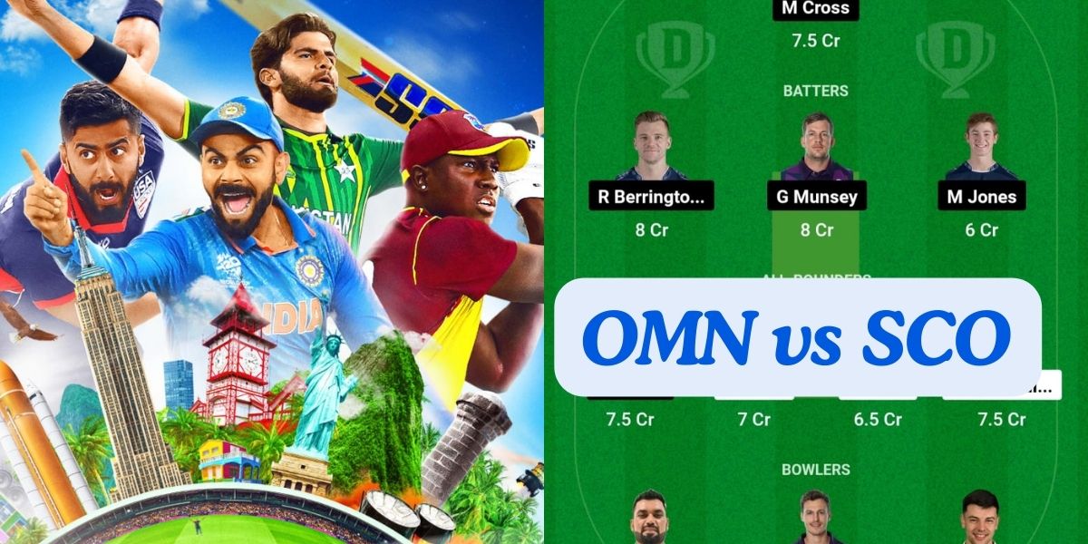 OMN vs SCO Dream11 Prediction Today Match, Dream11 Team Today, Fantasy Cricket Tips, Pitch Report, & Player Stats, ICC T20 World Cup, 2024, Match 20