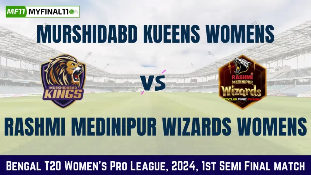 MK-W vs RMW-W Dream11 Prediction, Pitch Report, and Player Stats, 1st Semi Final Match, Bengal T20 Women's Pro League, 2024
