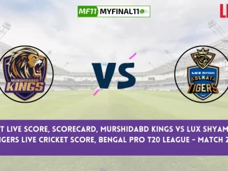 MK vs LSKT Live Score, Scorecard, Murshidabd Kings vs Lux Shyam Kolkata Tigers Live Cricket Score, Bengal Pro T20 League - Match 25