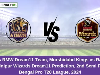 MK vs RMW Dream11 Team, Murshidabd Kings vs Rashmi Medinipur Wizards Dream11 Prediction, 2nd Semi Final, Bengal Pro T20 League, 2024