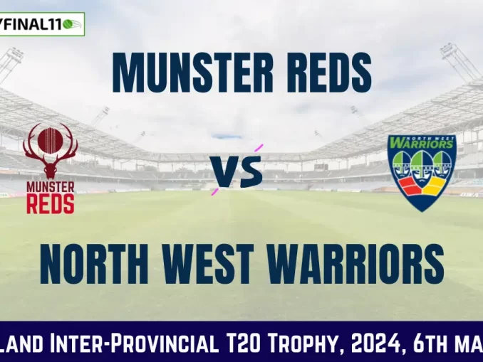 MUR vs NWW Dream11 Prediction, Pitch Report, and Player Stats, 6th Match, Ireland Inter-Provincial T20 Trophy, 2024