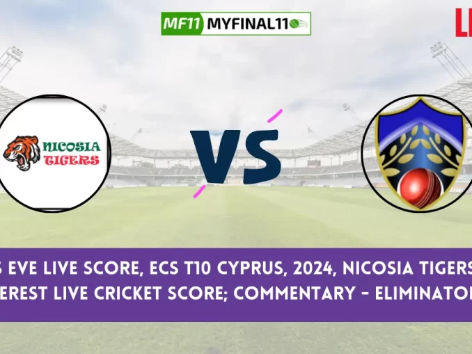 NCT vs EVE Live Score, ECS T10 Cyprus, 2024, Nicosia Tigers CC vs Everest Live Cricket Score