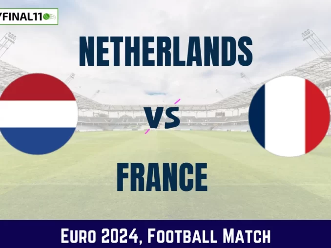 NED vs FRA Dream11 Prediction & Match Details