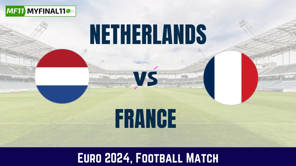 NED vs FRA Dream11 Prediction & Match Details