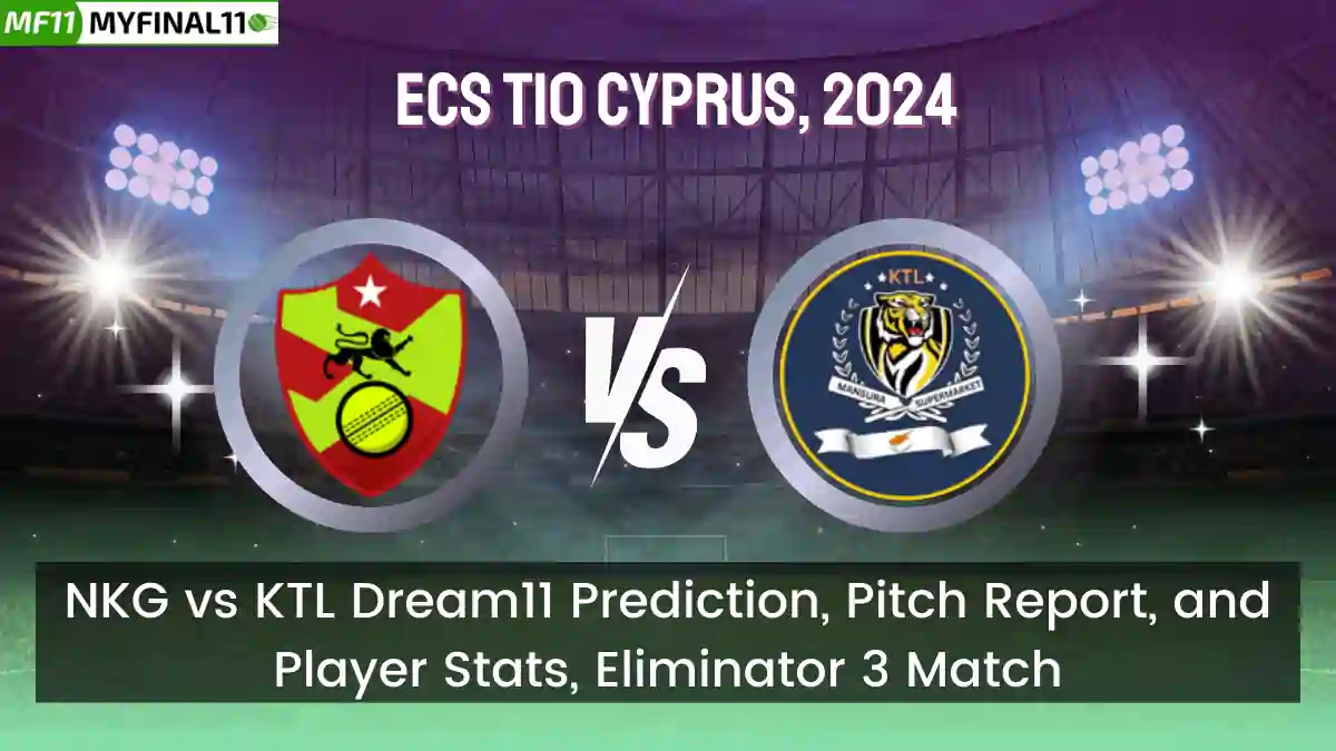 NKG vs KTL Dream11 Prediction, Pitch Report, and Player Stats, Eliminator 3 Match, ECS T10 Cyprus, 2024