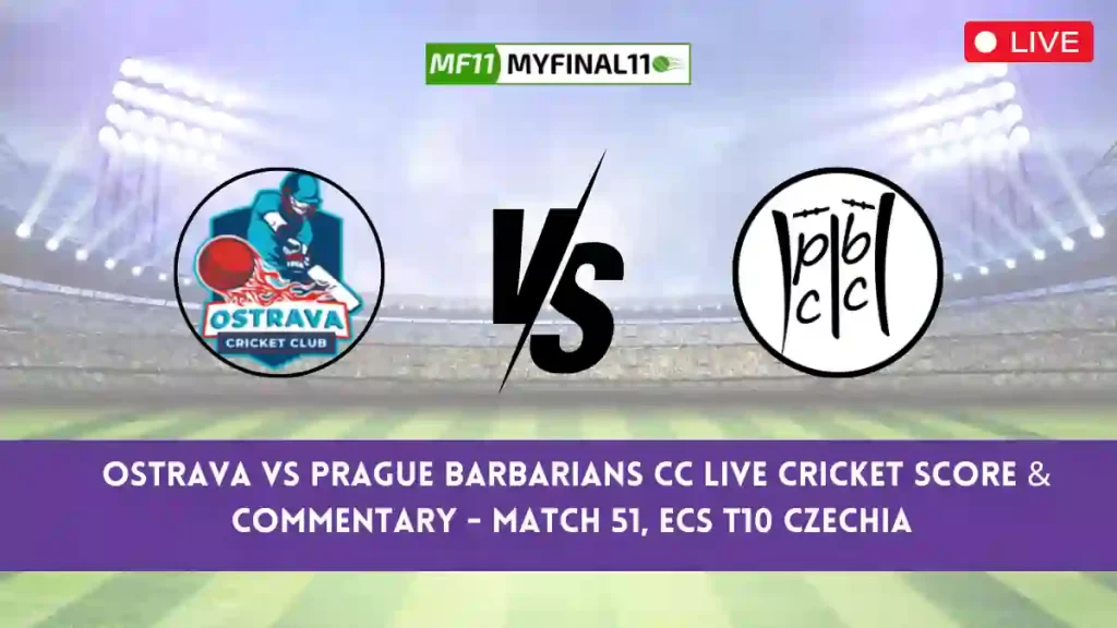 OST vs PRB Live Score, Scorecard, Ostrava vs Prague Barbarians CC Live Cricket Score - Match 51, ECS T10 Czechia 2024