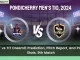 PAT vs TIT Dream11 Prediction, Pitch Report, and Player Stats, 9th Match, Pondicherry Men's T10, 2024