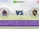 PAT vs TIT Live Score, Pondicherry T10 Men, 2024, 35th Match, Patriots vs Titans Live Cricket Score & Commentary [24th June 2024]