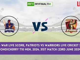 PAT vs WAR Live Score, Pondicherry Men's T10, 2024, 31st Match, Patriots vs Warriors Live Cricket Score & Commentary [23rd June 2024]