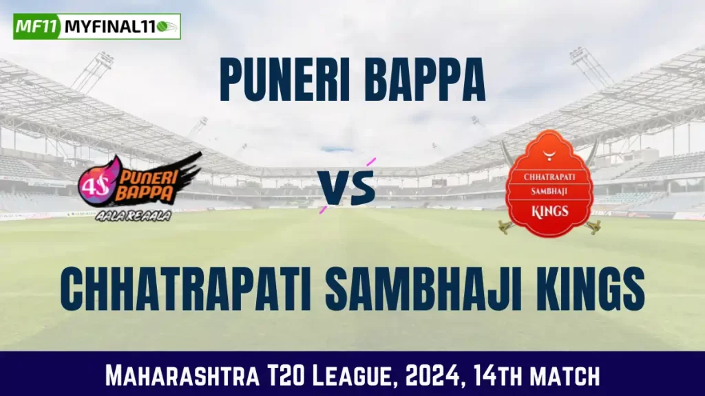 PB vs CSK Dream11 Prediction, Pitch Report, and Player Stats, 14th Match, Maharashtra T20 League, 2024