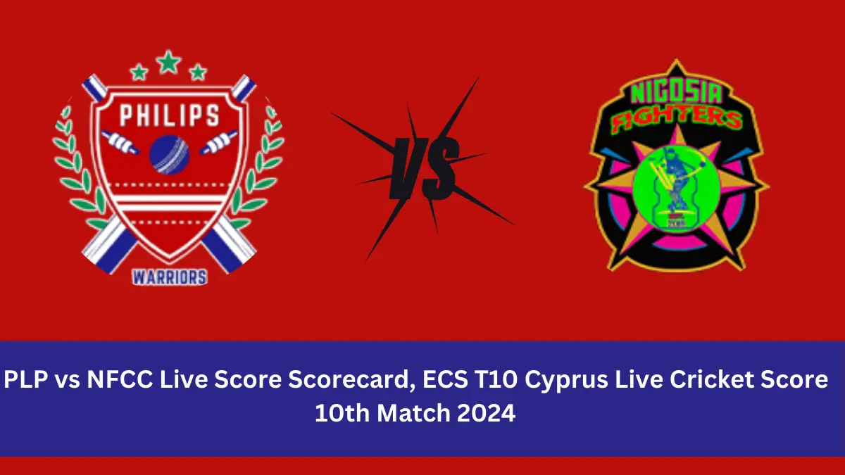 PLP vs NFCC Live Score: The upcoming match between Philips Warrior (PLP) vs Nicosia Fighters (NFCC) at the ECS T10 Cyprus, 2024